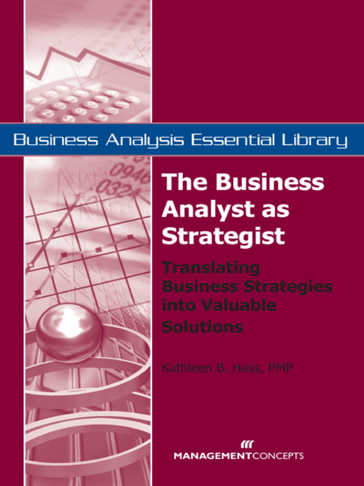 Title details for The Business Analyst as Strategist by Kathleen B Hass - Available